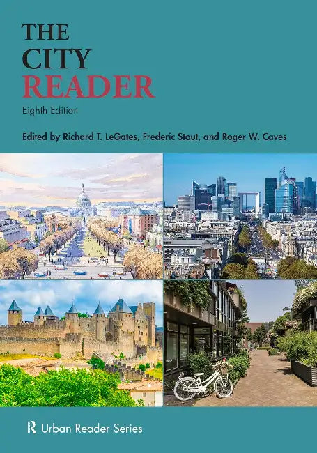 The City Reader by Richard T. Legates
