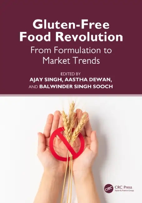Gluten-Free Food Revolution by Ajay Singh