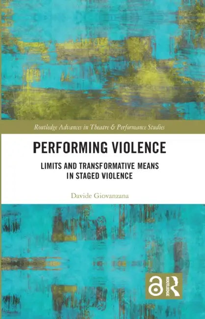 Performing Violence by Davide Giovanzana