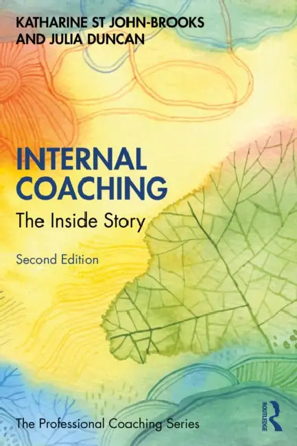 Internal Coaching: The Inside Story by Katharine St John-Brooks, Julia Duncan