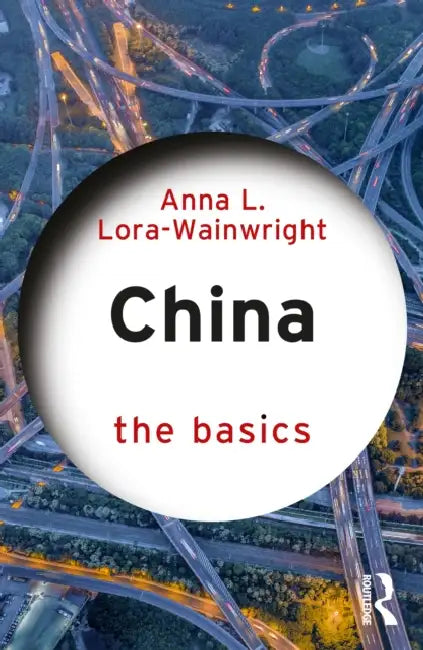China: The Basics by Anna L. Lora-Wainwright