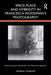 Space, Place and Hybridity in Francesca Woodman's Photography by Vanessa Longden