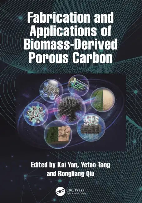 Fabrication and Applications of Biomass-Derived Porous Carbon by Kai Yan