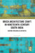 Brick Architecture Craft in Nineteenth-Century South India by Priya Joseph