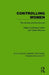 Controlling Women: The Normal and the Deviant by Bridget Hutter, Gillian Williams