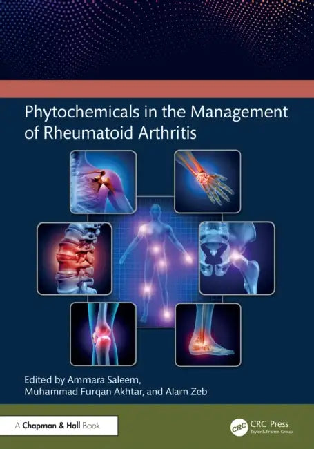 Phytochemicals in the Management of Rheumatoid Arthritis by Ammara Saleem