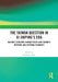 The Taiwan Question in Xi Jinping's Era: Beijing's Evolving Taiwan Policy and Taiwan's Internal and External Dynamics by Suisheng Zhao