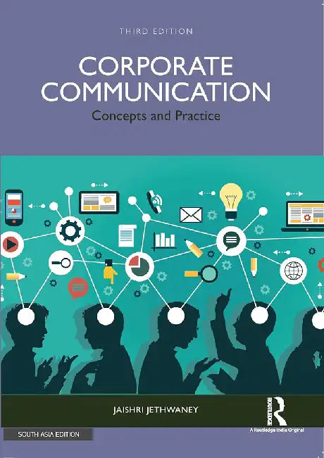Corporate Communication: Concepts and Practice by Jaishri Jethwaney