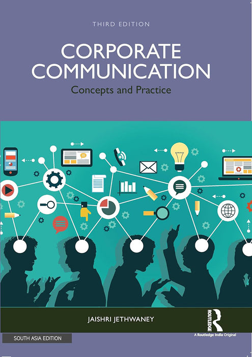 Corporate Communication: Concepts and Practice by Jaishri Jethwaney