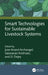Smart Technologies for Sustainable Livestock Systems by Jose Anand Archangel