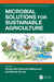 Microbial Solutions for Sustainable Agriculture by Ghada Abd-Elmonsef Mahmoud, Bikash Kumar