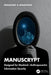 Manuscrypt: Designed for Mankind - Anthropocentric Information Security by Prashant A Upadhyaya