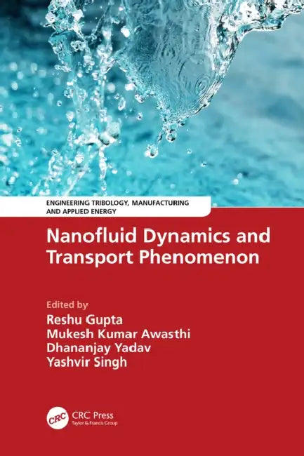 Nanofluid Dynamics and Transport Phenomenon by Reshu Gupta