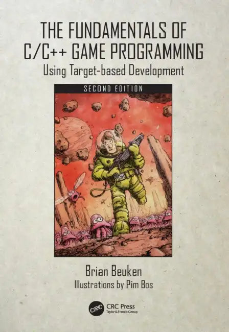 The Fundamentals of C/C++ Game Programming: Using Target-Based Development by Brian Beuken