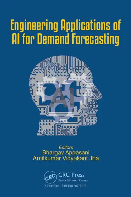 Engineering Applications of AI for Demand Forecasting by Bhargav Appasani, Amitkumar Vidyakant Jha