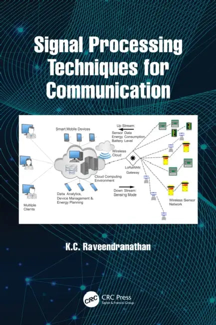 Signal Processing Techniques for Communication by K. C. Raveendranathan