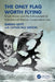 The Only Flag Worth Flying: Direct Action and the Enforcement of International Marine Conservation Law by Sarah Levy, Paul Watson