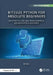 BiteSize Python for Absolute Beginners: With Practice Labs, Real-World Examples, and Generative AI Assistance by Di Wu