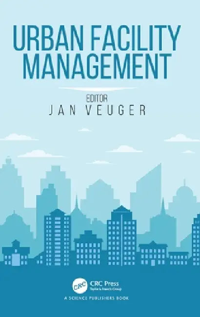 Urban Facility Management by Jan Veuger