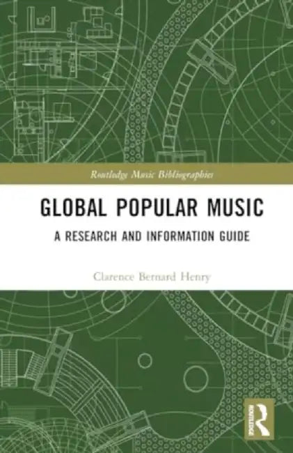 Global Popular Music by Clarence Bernard Henry