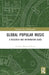 Global Popular Music by Clarence Bernard Henry