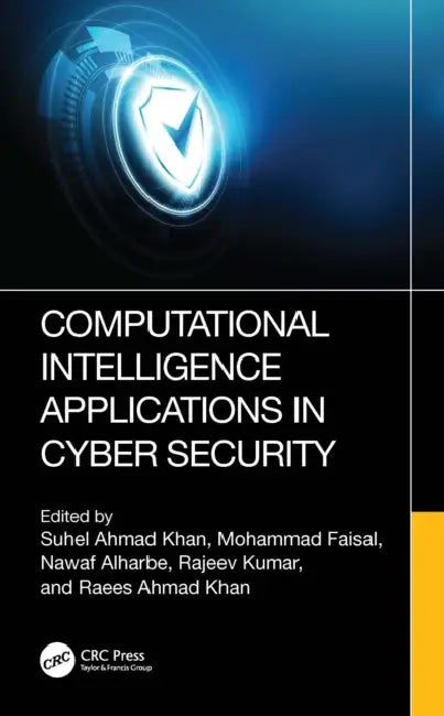 Computational Intelligence Applications in Cyber Security by Suhel Ahmad Khan