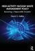 High-Activity Nuclear Waste Management Policy: Becoming a Responsible Ancestor by Daniel S. Metlay