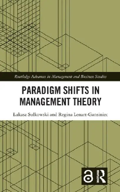 Paradigm Shifts in Management Theory by Lukasz Sulkowski
