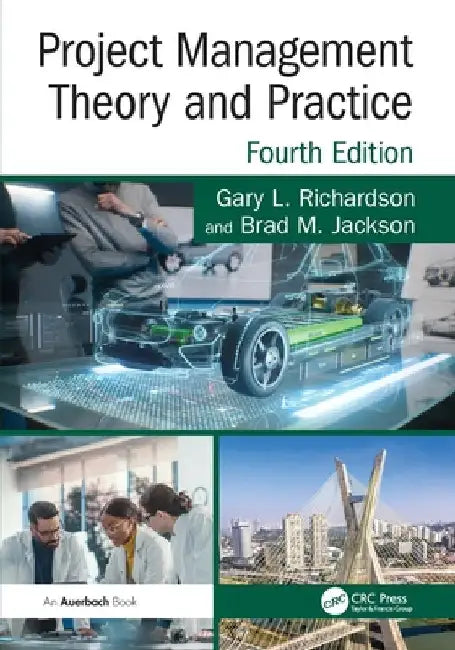 Project Management Theory and Practice by Gary L. Richardson