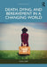 Death, Dying, and Bereavement in a Changing World by Alan R. Kemp