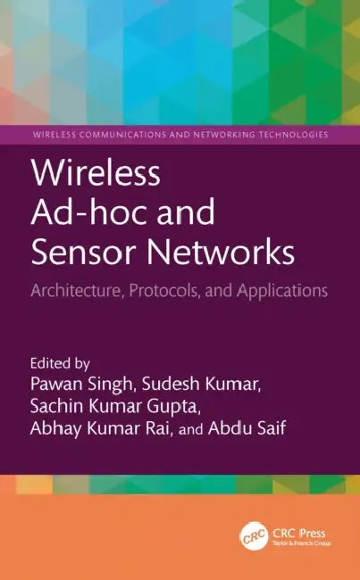 Wireless Ad-hoc and Sensor Networks by Pawan Singh
