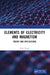 Elements of Electricity and Magnetism: Theory and Applications by R. K. Tyagi
