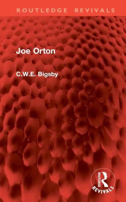 Joe Orton by Bigsby C.W.E.
