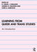 Learning from Queer and Trans Studies: An Introduction by D. Chase J. Catalano, Andrea N. Baldwin, Chris A. Barcelos