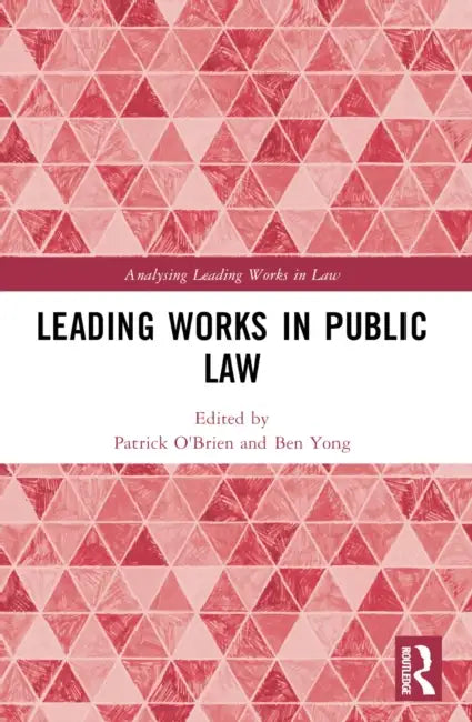 Leading Works in Public Law by Patrick O'Brien