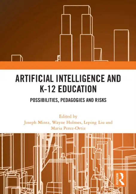 Artificial Intelligence and K-12 Education by Joseph Mintz