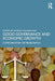 Good Governance and Economic Growth: Complimentary or Problematic? by Ramesh Chandra Das
