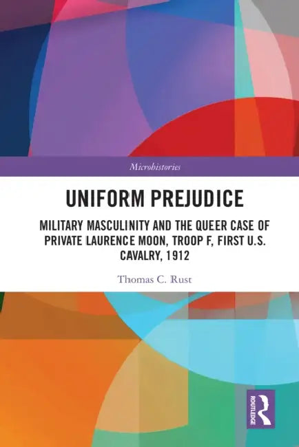 Uniform Prejudice by Thomas C. Rust