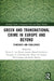 Green and Transnational Crime in Europe and Beyond: Synergies and Challenges by Petrus C. Van Duyne, Joanna Banach-Gutierrez, Georgios A. Antonopoulos