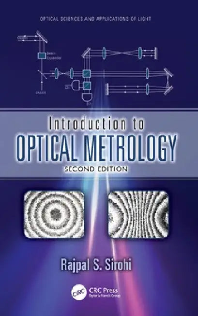 Introduction to Optical Metrology by Rajpal S. Sirohi