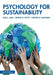 Psychology for Sustainability by Elise L. Amel