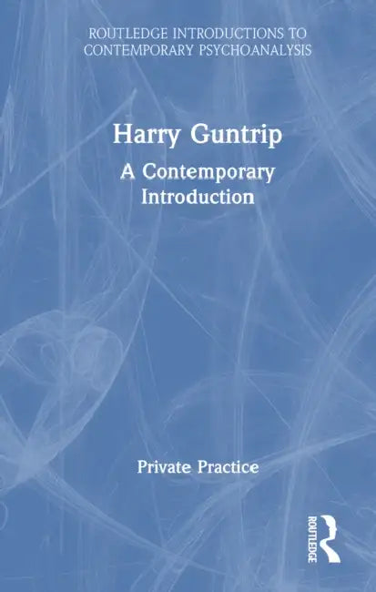 Harry Guntrip: A Contemporary Introduction by Loray Daws