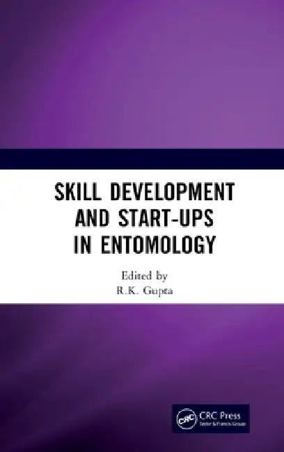 Skill Development and Start-Ups in Entomology by R. K. Gupta