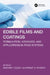 Edible Films and Coatings: Formulation, Advances, and Applications in Food Systems by Basharat Yousuf, Parmjit S. Panesar