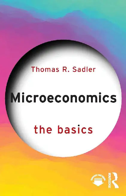 Microeconomics by Sadler, Thomas R.