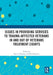 Issues in Providing Services to Trauma-Affected Veterans In and Out of Veterans Treatment Courts by Faye S. Taxman, Don Hummer