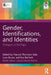 Gender, Identifications, and Identities: Dialogues at the Edges by Frances Thomson-Salo