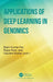 Applications of Deep Learning in Genomics by Bipin Kumar Rai