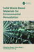 Solid Waste-Based Materials for Environmental Remediation by Guanyi Chen