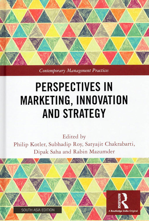 Perspectives in Marketing Innovation and Stategy  by Philip Kotler, Subhadip Roy, Satyajit Chakrabarti